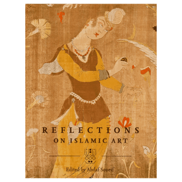 Reflections on Islamic Art