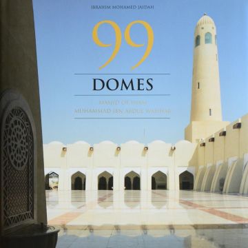 99 Domes - Masjid of Imam Muhammad Ibn Abdul Wahhab