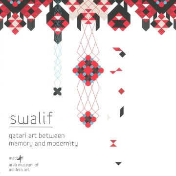 Swalif Qatari Art Between Memory and Modernity