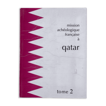  Mission Archeologique Francaise a Qatar - Vol 1