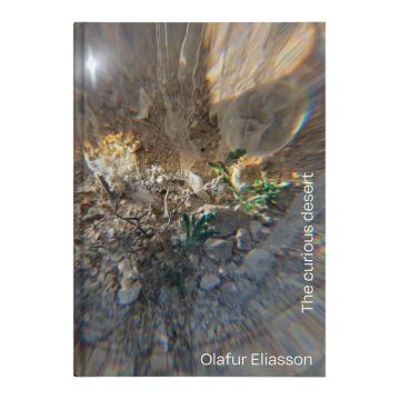 Olafur Eliasson: The Curious Desert