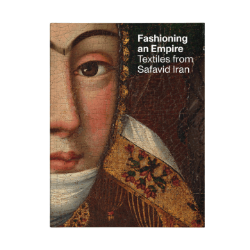 Fashioning an Empire: Textiles from Safavid Iran