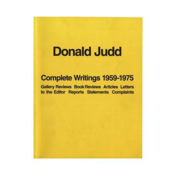 Donald Judd: Complete Writings 1959–1975